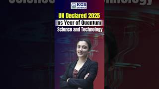 UN Declared 2025 as Year of Quantum Science and Technology  by Arya Maam  kgsdefence kgs [upl. by Wincer]