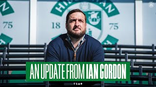 An Update from Ian Gordon  Hibernian FC [upl. by Sipple]