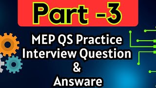 Part 3  MEP Qs Practice  Interview Question amp Answer [upl. by Eltsirk]