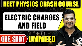 ELECTRIC CHARGES AND FIELD in 1 Shot All Concepts Tricks amp PYQs  NEET Crash Course  Ummeed [upl. by Opal480]