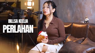 PERLAHAN  GUYON WATON BILLSA KEELIA COVER [upl. by Knipe]