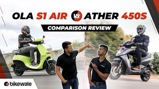 OLA S1 AIR vs ATHER 450S Comparison Review  And The WINNER Is  BikeWale [upl. by Mario]