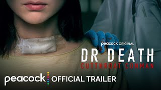 Dr Death Cutthroat Conman  Official Trailer  Peacock Original [upl. by Leunamesoj]