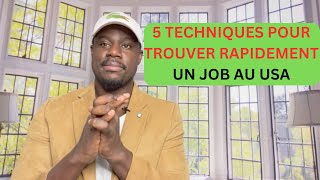 COMMENT RAPIDEMENT TROUVER UN EMPLOI AU USA [upl. by Faye]