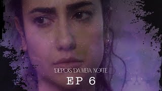 Depois da Meia Noite  EP 06 “Já que não tem Alice vamos de Camila”  TEMP1 subtítulossubtitles [upl. by Ilowell]