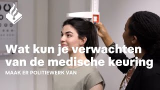 Wat kun je verwachten van de medische keuring bij de politie  Selectieprocedure politieopleiding [upl. by Dorman544]