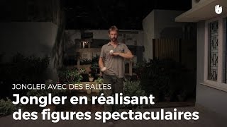 Apprendre à jongler en réalisant des figures spectaculaires  partie 66  Jongler [upl. by Tatman]