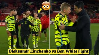 🤯 Zinchenko and Ben White Fight at Full Time during Nottingham Forest vs Arsenal 12 [upl. by Elatsyrc]