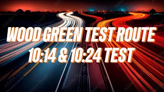 WOOD GREEN TEST ROUTE  TIPS AND ADVICE TO HELP YOU PASS [upl. by Letty]