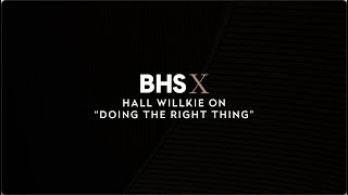 BHS NYC President Hall Willkie on “Doing the Right Thing” [upl. by Akinajnat]