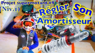 PROJET SUPERMOTARD 9 régler son amortisseur [upl. by Lexie]