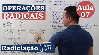 OPERAÇÕES COM RADICAIS  AULA 07  RAIZ DE UM RADICAL [upl. by Nos]