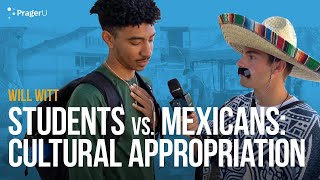 Students Vs Mexicans Cultural Appropriation  Man on the Street [upl. by Rasure241]