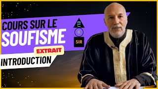 EXTRAIT DE COURS ELIKSIR SUR LE THEME DU SOUFISME [upl. by Phia]