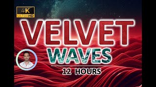 Relaxing Velvet Waves for Deep Sleep  12 Hours  BLACK SCREEN  Tinnitus amp Anxiety Relief [upl. by Zales]