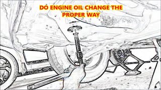 Change your engine oil the proper way [upl. by Enelrae]