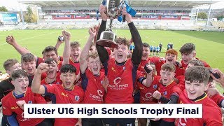 Ulster U16 High Schools Trophy Final  Behind the scenes [upl. by Iatnohs]