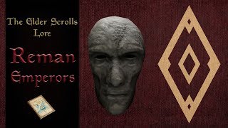 The Reman Emperors  The Elder Scrolls Lore [upl. by Nofets]