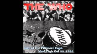 THE WHO Live at the Fillmore East Oct 22 1969 [upl. by Joya22]