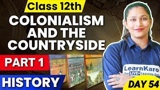 Class 12 History  Part 1  Colonialism and the countryside ✅ [upl. by Notgnirrac629]