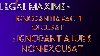 What is Ignorantia Facti Excusat amp Ignorantia Juris NonExcusat  Legal Maxims  lawwithjiya clat [upl. by Old337]