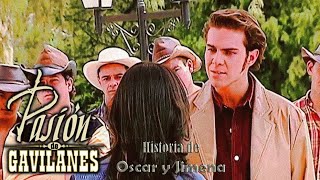 Pasion de Gavilanes Oscar y Jimena 76 [upl. by Nnairam230]