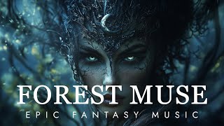 Forest Muse  Epic Fantasy Music [upl. by Neidhardt464]