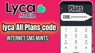 Lyca Mobile All Plans code  Lyca Mobile internet packages [upl. by Aay11]