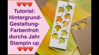 Tutorial  Farbenfroh durchs Jahr Hintergrund Gestaltung Stampin up [upl. by Notsnhoj727]