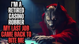 Im a Retired Casino Robber  My Last Job Came Back to Bite Me [upl. by Relluf531]