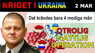 2 Mar Fyra Orädda Ukrainska Soldater FÖRHINDRAR STORT RYSKT ANFALL  Kriget i Ukraina förklaras [upl. by Jonah]