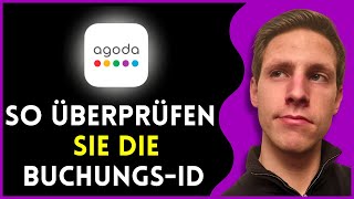 So Überprüfen Sie die Agoda Buchungs ID 2024 [upl. by Steinman]