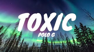 Polo G  Toxic Clean  Lyrics [upl. by Derfnam]