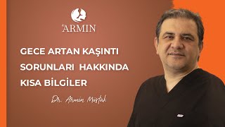 Gece artan kaşıntı sorunları [upl. by Ameluz]