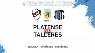 FECHA 5  PLATENSE vs TALLERES  Liga Profesional de Fútbol Cadena 3 Argentina [upl. by Moneta]