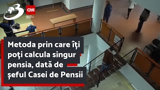 Metoda prin care îți poți calcula singur pensia dată de șeful Casei de Pensii Care sunt pașii [upl. by Missak980]