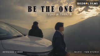 BE THE ONE by Tandyb amp Upee16 [upl. by Deutsch]