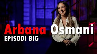 Episodi Big me Arbana Osmanin  Podcast 109 29 mars 2024 [upl. by Getter516]