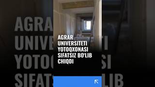 Agrar universiteti yotoqxonasi sifatsiz bo‘lib chiqdi [upl. by Bridwell850]