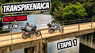 Transpirenaica en MOTO TRAIL OFFON 🤠 Etapa 1 [upl. by Einnhoj]