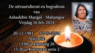 De uitvaartdienst en begrafenis van Ashadebie Mangal  Mahangoe Vrijdag 16 februari 2024 [upl. by Netta396]