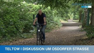 TELTOW  DISKUSSION UM OSDORFER STRASSE [upl. by Sileray]