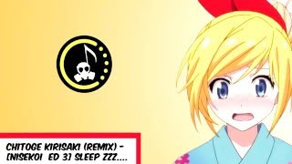 Chitoge Kirisaki Remix  Nisekoi ED 3 Sleep Zzz [upl. by Ehud]