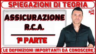 L’ASSICURAZIONE RCA 1º PARTE  SPIEGAZIONI TEORICHE PER L’ESAME  TUTTO QUELLO CHE SERVE SAPERE [upl. by Wallach]