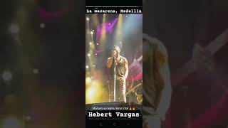 Hebert Vargas  Dejando huellas en vivo Medellín [upl. by Aicen]