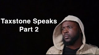 TAXSTONE speaks on JOE BUDDEN NORE and more‼️Part 2 [upl. by Arriat]