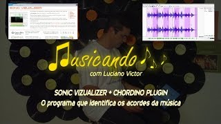 O PROGRAMA QUE CIFRA A MÚSICA PRA VOCÊ ● SONIC VISUALISER  CHORDINO PLUGIN [upl. by Brittne]