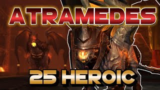 💀ATRAMEDES💀25 HEROIC💀BLACKWIND DESCENT💀ARMS WARRIOR POV💀 [upl. by Eeralih]