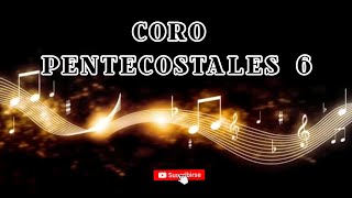 CORO PENTECOSTALES [upl. by Akamahs165]