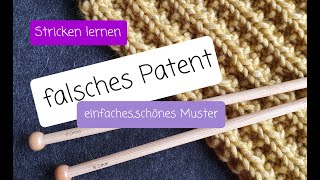 Falsches Patent  einfaches Strickmuster zBfür Schals [upl. by Shamrao554]